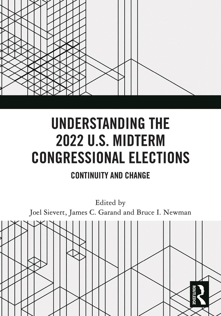 Joel Sievert, James C. Garand, Bruce I Newman - Understanding the 2022 U.S. Midterm Congressional Elections, Häftad. Tillgänglighet: Lägg i varukorg