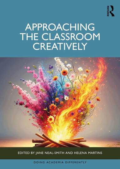 Jane Neal-Smith, Helena Martins - Approaching the Classroom Creatively, Häftad