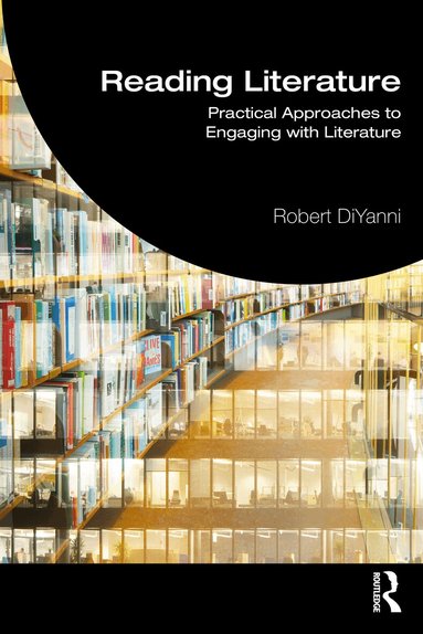 Robert DiYanni - Reading Literature, Häftad