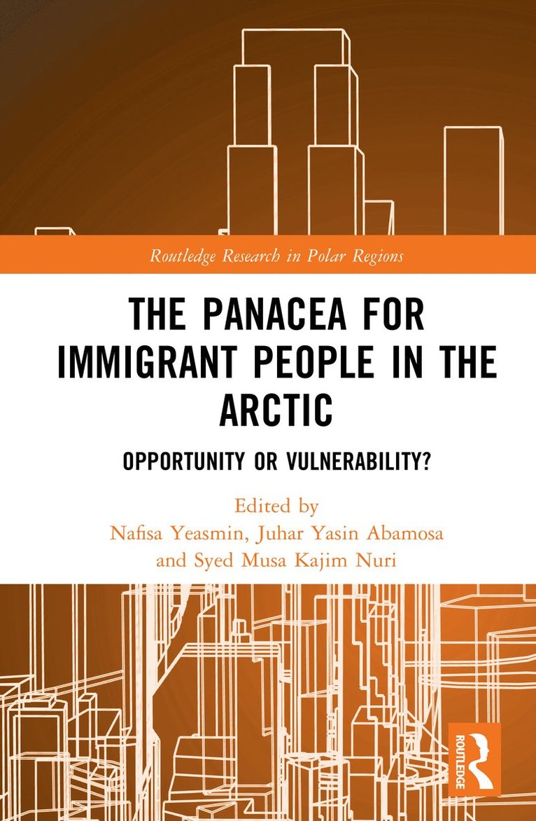 Panacea for Immigrant People in the Arctic