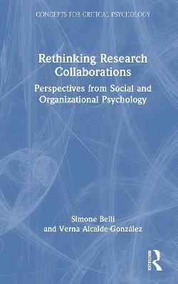 Simone Belli, Verna Alcalde-González, Verna Alcalde-Gonzalez - Rethinking Research Collaborations, Inbunden