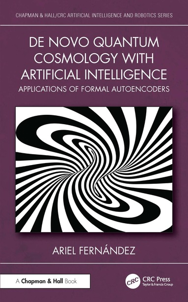 Ariel Fernández - De Novo Quantum Cosmology with Artificial Intelligence, Inbunden