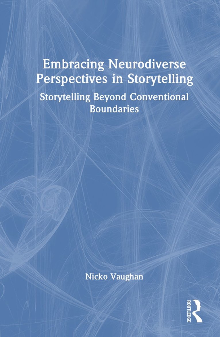 Embracing Neurodiverse Perspectives in Storytelling