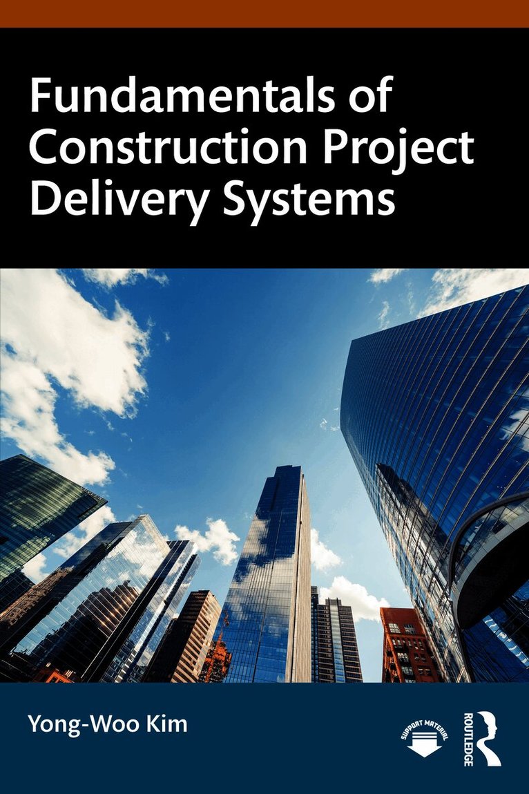 Fundamentals of Construction Project Delivery Systems