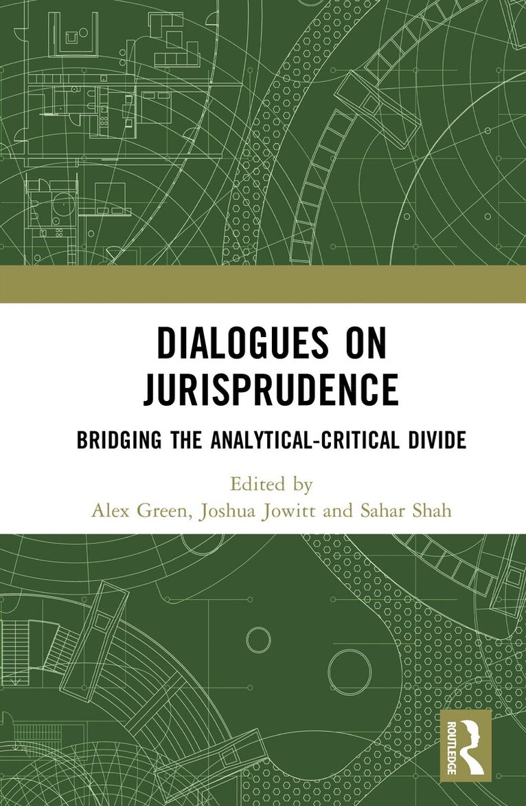 Alex Green, Joshua Jowitt, Sahar Shah - Dialogues on Jurisprudence, Inbunden