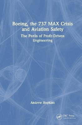 bokomslag Boeing, the 737 MAX Crisis and Aviation Safety