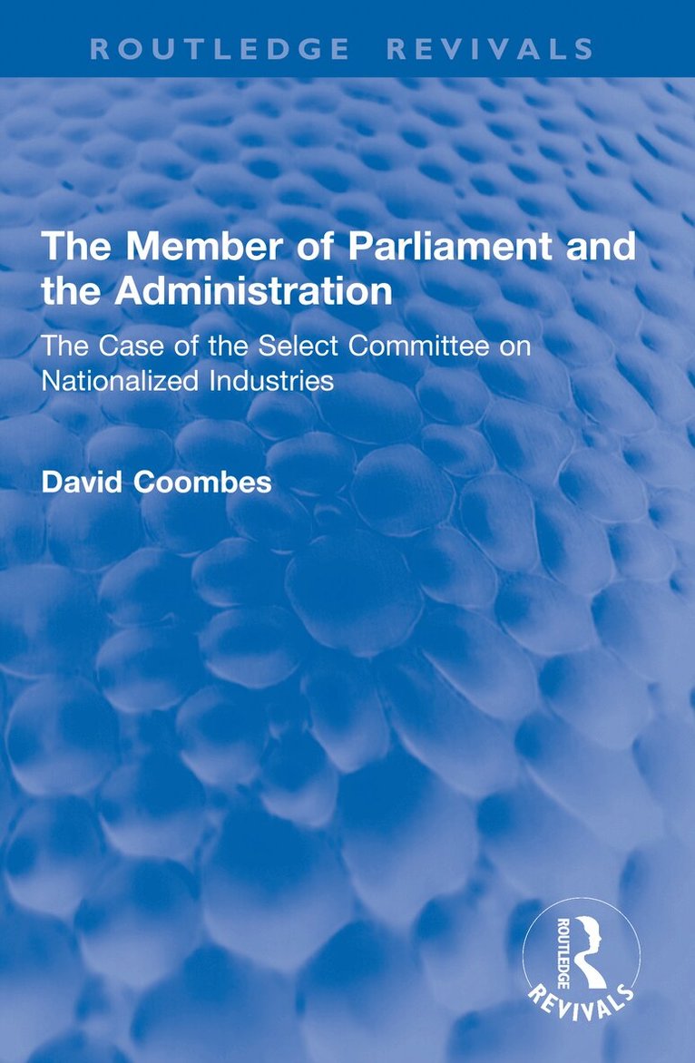 David Coombes - Member of Parliament and the Administration, Häftad