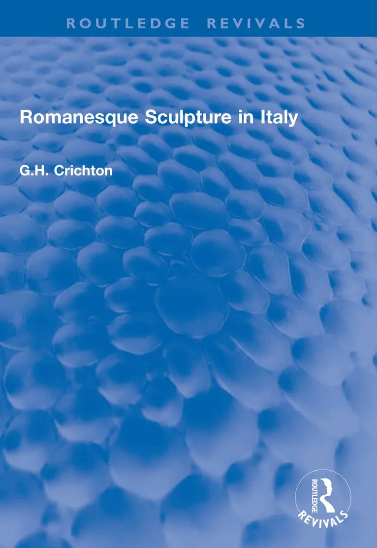 G.H. Crichton - Romanesque Sculpture in Italy, Häftad. Tillgänglighet: Lägg i varukorg