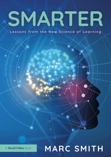 Marc Smith - Smarter: Lessons from the New Science of Learning, Häftad
