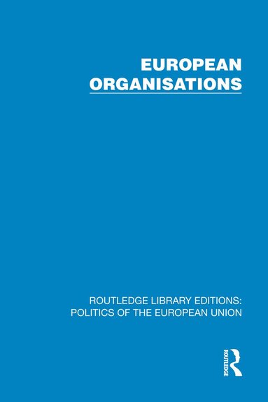 Political and Economic Planning - European Organisations, Inbunden