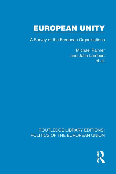 Michael Palmer, John Lambert, et al. - European Unity, Inbunden