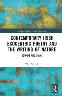 bokomslag Contemporary Irish Ecocentric Poetry and the Writing of Nature