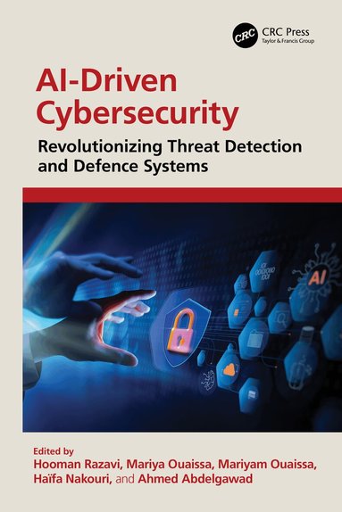 Hooman Razavi, Mariya Ouaissa, Mariyam Ouaissa, Haïfa Nakouri, Ahmed Abdelgawad - AI-Driven Cybersecurity, Inbunden