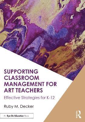 Supporting Classroom Management for Art Teachers 1