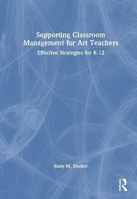 Supporting Classroom Management for Art Teachers 1