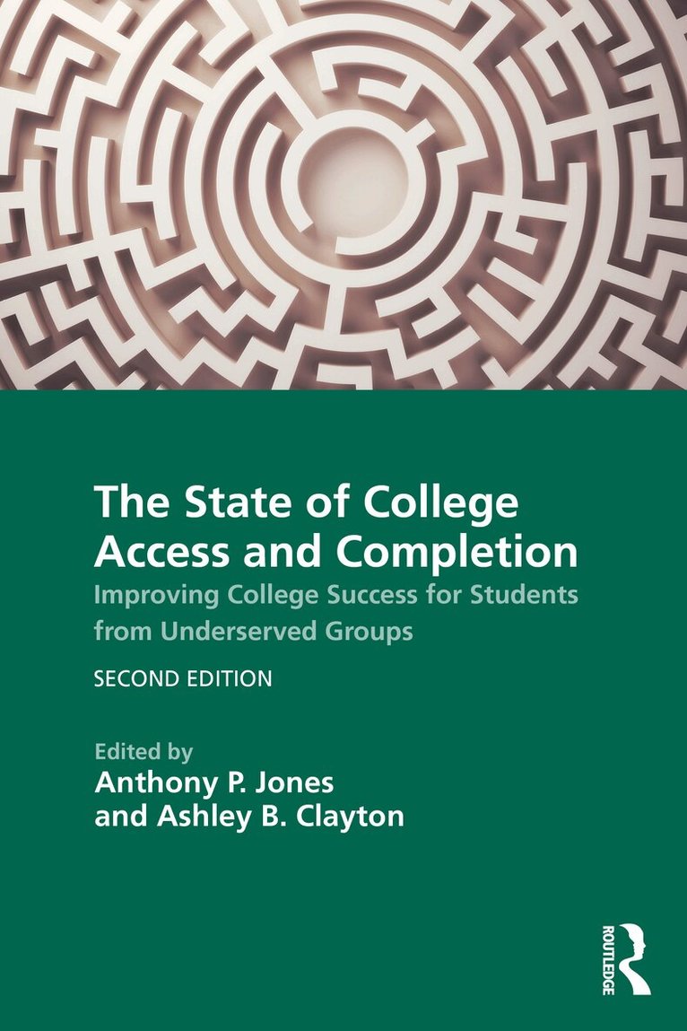 Anthony P. Jones, Ashley B. Clayton - State of College Access and Completion, Häftad