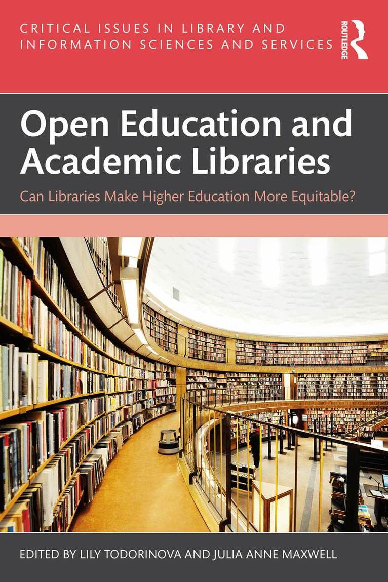 Lily Todorinova, Julia Anne Maxwell - Open Education and Academic Libraries, Häftad