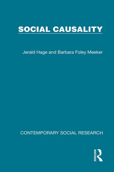 Jerald Hage, Barbara Foley Meeker - Social Causality, Inbunden