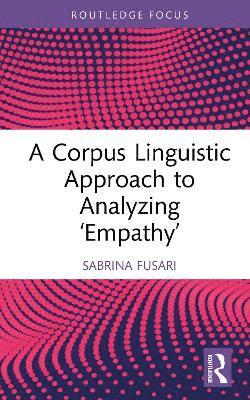 bokomslag Corpus Linguistic Approach to Analyzing 'Empathy'