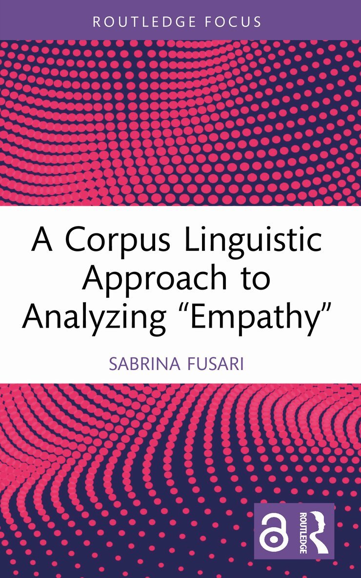 Sabrina Fusari - Corpus Linguistic Approach to Analyzing "Empathy", Häftad