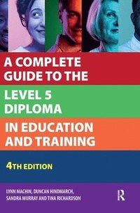 bokomslag A Complete Guide to the Level 5 Diploma in Education and Training