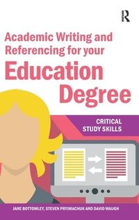 bokomslag Academic Writing and Referencing for your Education Degree