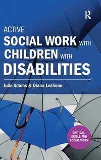 bokomslag Active Social Work with Children with Disabilities