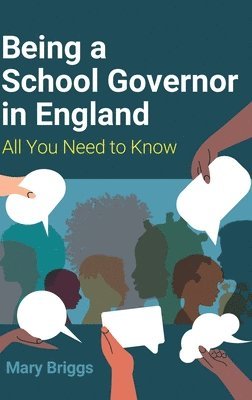 bokomslag Being a School Governor in England: All You Need to Know