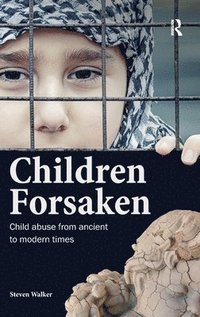 bokomslag Children Forsaken