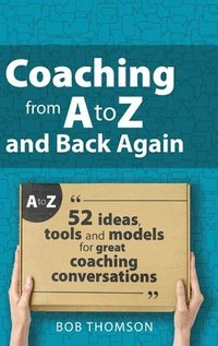 bokomslag Coaching from A to Z and back again