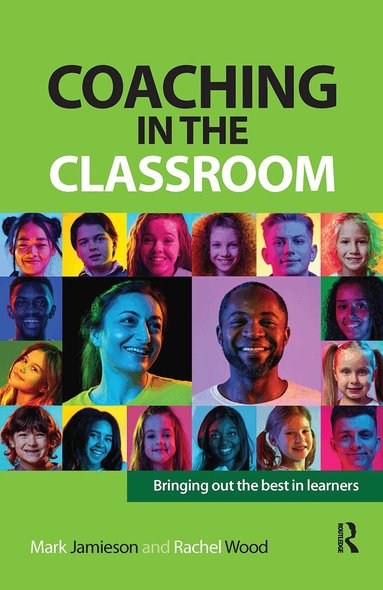 Mark Jamieson, Rachel Wood - Coaching in the Classroom, Inbunden