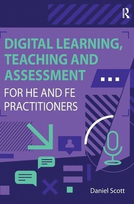 Digital Learning, Teaching and Assessment for HE and FE Practitioners 1