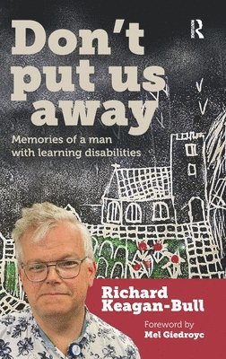 Don't Put Us Away: Memories of a Man with Learning Disabilities 1