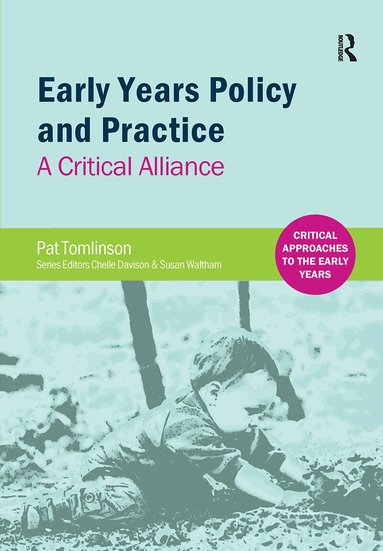 Pat Tomlinson - Early Years Policy and Practice, Inbunden