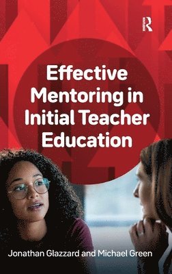 bokomslag Effective Mentoring in Initial Teacher Education