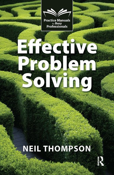 Neil Thompson - Effective Problem Solving, Inbunden