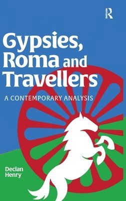 bokomslag Gypsies, Roma and Travellers: A Contemporary Analysis