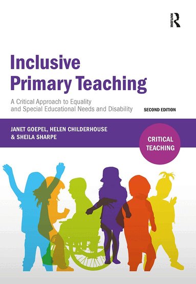 Janet Goepel, Helen Childerhouse, Sheila Sharpe - Inclusive Primary Teaching, Inbunden
