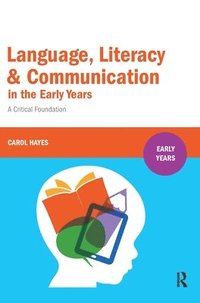 bokomslag Language, Literacy and Communication in the Early Years