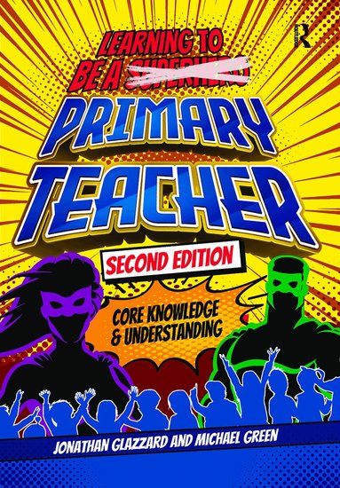 Jonathan Glazzard, Michael Green - Learning to be a Primary Teacher, Inbunden