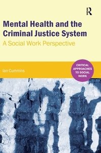 bokomslag Mental Health and the Criminal Justice System: A Social Work Perspective