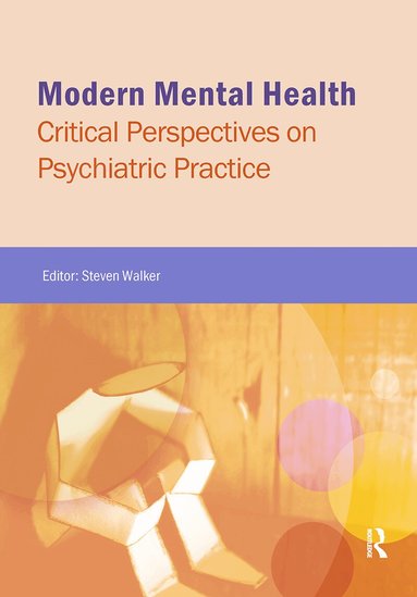 Steven Walker - Modern Mental Health, Inbunden