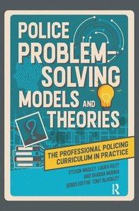 bokomslag Police Problem Solving Models and Theories