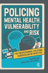 bokomslag Policing Mental Health, Vulnerability and Risk