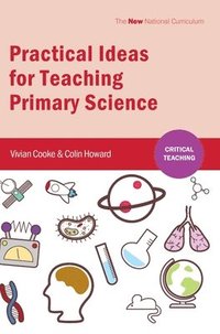 bokomslag Practical Ideas for Teaching Primary Science