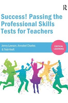 Success! Passing the Professional Skills Tests for Teachers 1