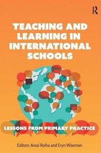 bokomslag Teaching and Learning in International Schools