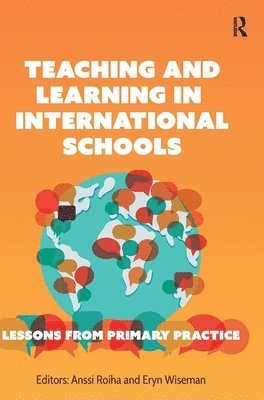 bokomslag Teaching and Learning in International Schools: Lessons from Primary Practice