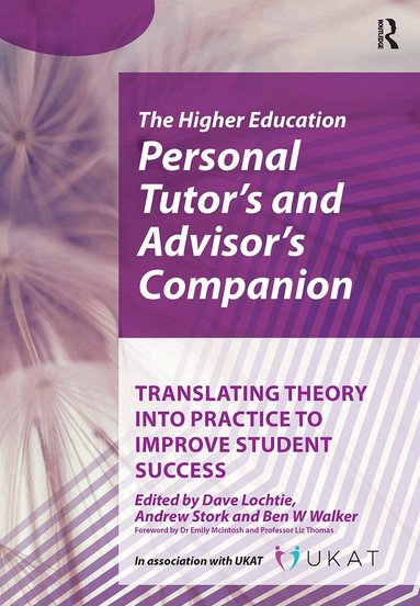 Dave Lochtie, Andrew Stork, Ben W Walker - Higher Education Personal Tutor’s and Advisor’s Companion, Inbunden