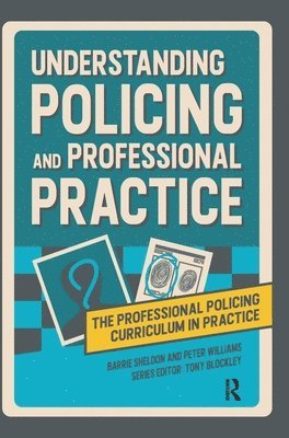 bokomslag Understanding Policing and Professional Practice